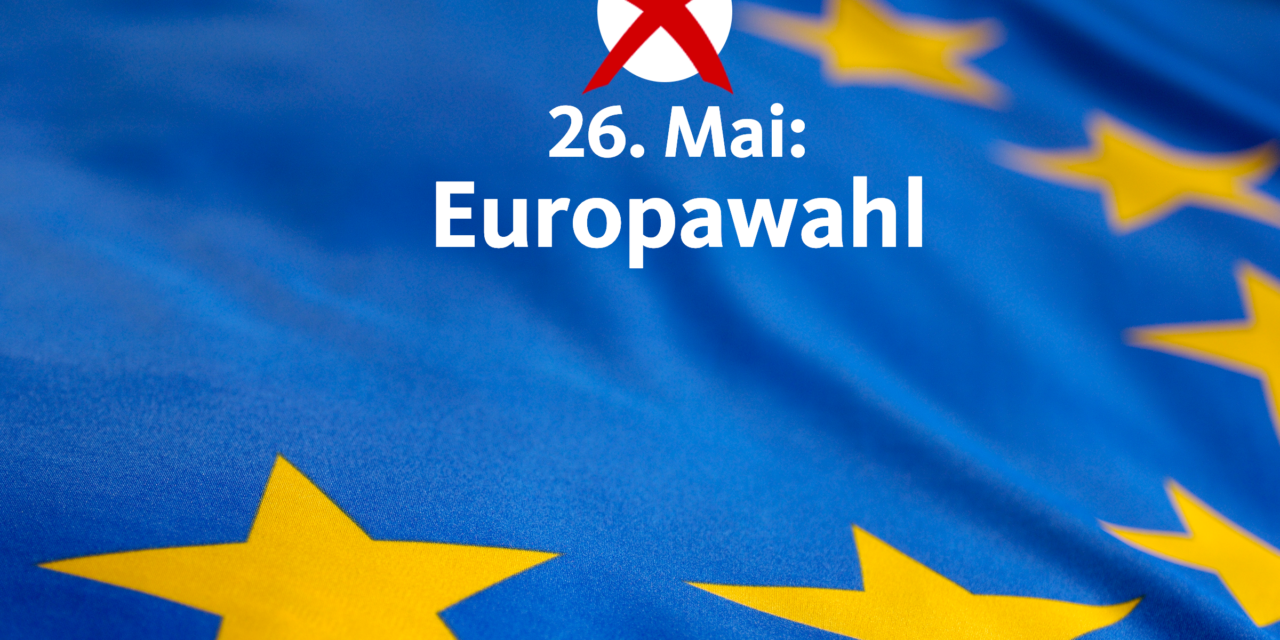 Europawahl am 26. Mai